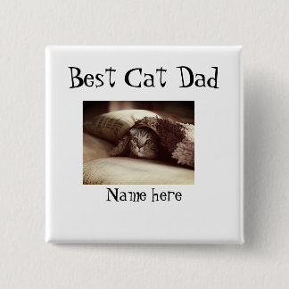 best cat dad photo name fathers day pet dad daddy  vierkante button 5,1 cm