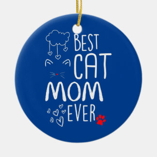 Best Cat Mam Ever Keramisch Ornament