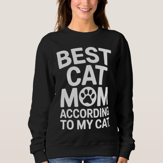 Best Cat Mom According to My Cat Gift Trui (Voorkant)