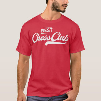 Best Chess Club 3 T-shirt