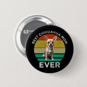 Best Chihuahua Mam Ever Ronde Button 5,7 Cm (Voorkant /achterkant)