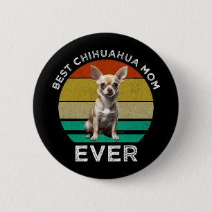 Best Chihuahua Mam Ever Ronde Button 5,7 Cm