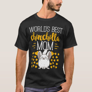 Best Chinchilla Mam S T-shirt