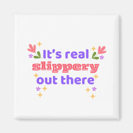 Best Chirps Hockey It's Slippery Design 2 Magneet