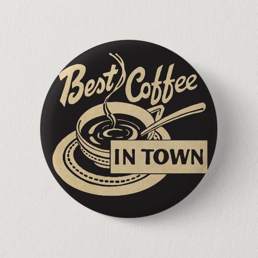 Best Coffee in Town Ronde Button 5,7 Cm (Voorkant)