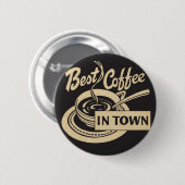 Best Coffee in Town Ronde Button 5,7 Cm (Voorkant /achterkant)