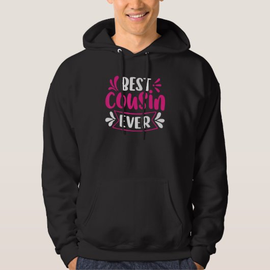 Best Cousin Ever Hoodie (Voorkant)