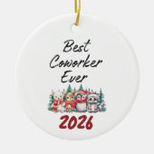 Best Coworker Ever Keramisch Ornament (Voorkant)