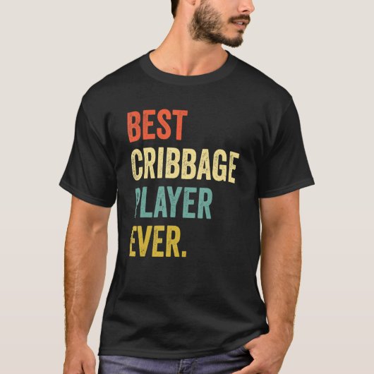 Best Cribbed Player ooit  Cribbation Game 2 T-shirt (Voorkant)
