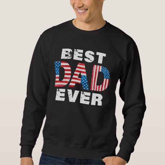 Best Dad Ever American Flag Father s Day Trui (Voorkant)