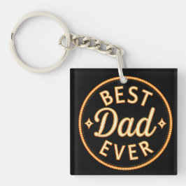 Best Dad Ever  – Bold, Proud & Stylish Sleutelhanger