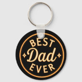 Best Dad Ever  – Bold, Proud & Stylish Sleutelhanger (Voorkant)