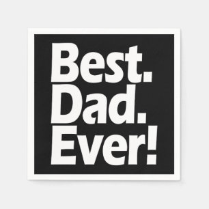 Best Dad Ever Exclamation Black/White Vaderdag Servet