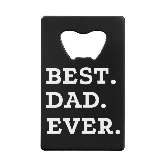 Best Dad Ever Kredietkaart Flessenopener (Voorkant)