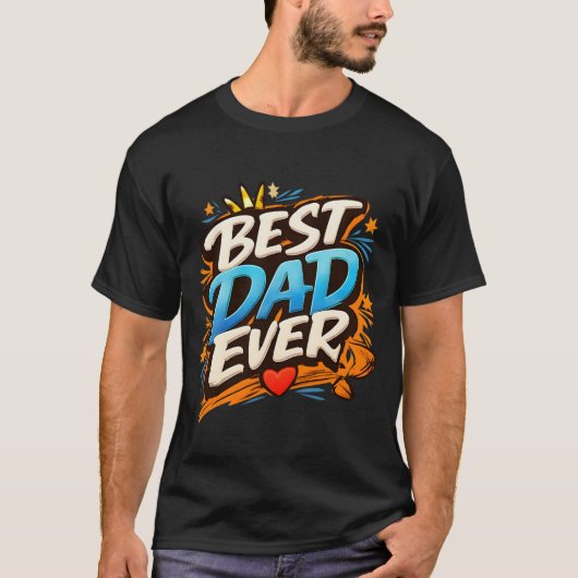 Best Dad Ever Modern Graffiti Typography  T-shirt (Voorkant)