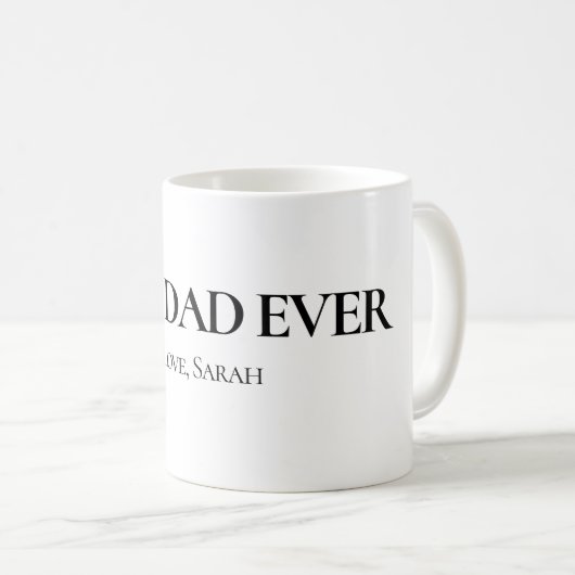Best Dad Ever Personalized Mug (Devant droit)