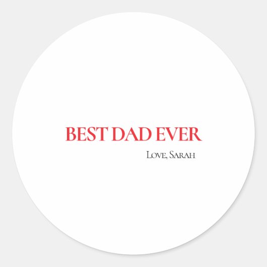 Best Dad Ever Personalized Round Sticker (Devant)