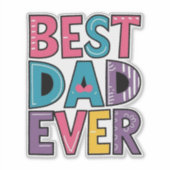 Best Dad Ever Sticker (Voorkant)