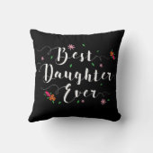 Best Daughter Ever Pillow Kussen (Achterkant)