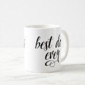 Best Day Ever Coffee-Mok Koffiemok (Voorkant rechts)