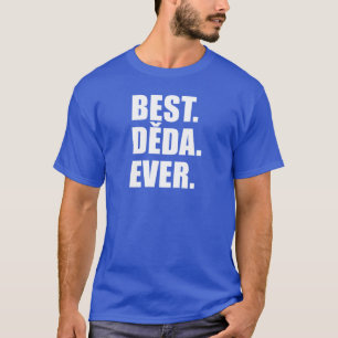 Best Deda Ever Czech Grandfather T-shirt