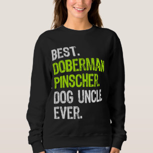 Best Doberman Pinscher Dog oom Ever Trui