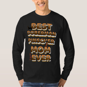 Best Doberman Pinscher Mam Ever Golden Text T-shirt