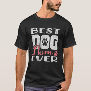Best Dog Mam Ever Moederdag T-shirt