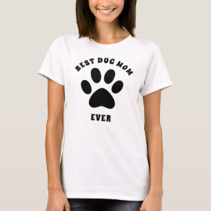 Best Dog Mam ooit aangepaste tekst op maat T-shirt