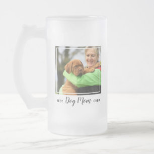 Best Dog Mam ooit foto Matglas Bierpul