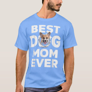 Best Dog Mam ooit Pembroke Welsh Corgi Lovers for T-shirt