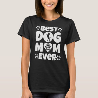 Best Dog mama ever Moederdag Cadeau Dog Loing T-shirt