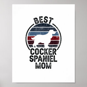 Best Dog Moeder Mam - Cocker Spaniel Poster