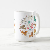 Best Dog Mom Ever Pet Mom Giftful Mug (Devant droit)