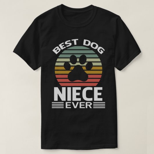 Best Dog NIECE Ever T-shirt (Design voorkant)