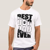 Best Dog Pap Ever T-shirt (Voorkant)