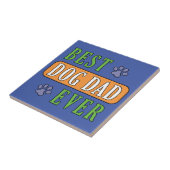 Best Dog Pap Ever Tegeltje (Zijkant)