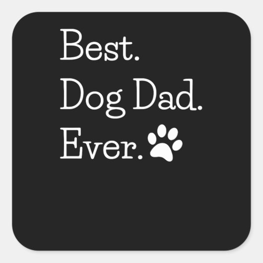 Best Dog Pap Ever Vierkante Sticker (Voorkant)