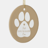 Best Dog Walker Ever, Paw Print Ceramic Ornament (Rechts)