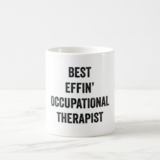 Best Effin' Occupational Therapist Koffiemok (Center)