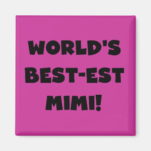 Best-est-Beste Mimi van de wereld de de Zwarte Magneet
