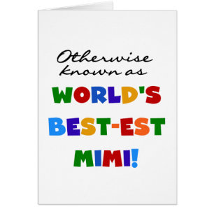 Best-est-Beste Mimi van de wereld de Heldere
