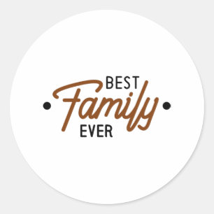 Best Family Ever Ronde Sticker