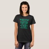Best Farter Ever I Mean Father T-shirt (Voorkant volledig)