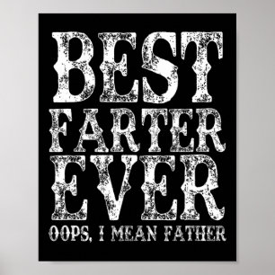 Best Farter Ever Oops Ik bedoel vader Fart Funny F Poster