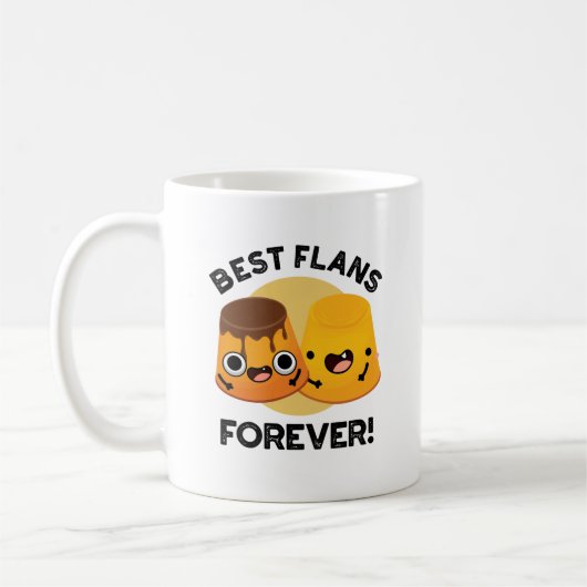 Best Flans for ever Funny Friend Pun Koffiemok (Links)