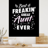 Best Freakin Great Aunt Ever Poster (Keuken)