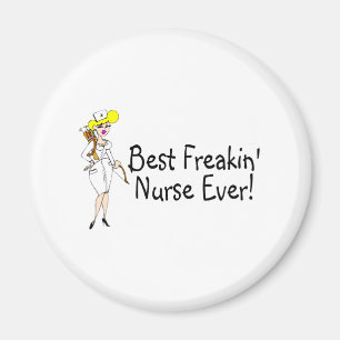 Best Freakin Nurse Ever Magneet