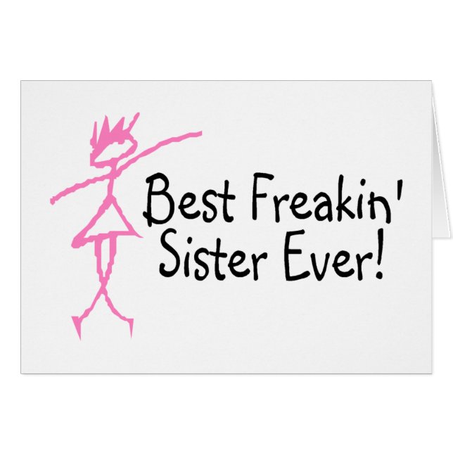 Best Freakin Sister Ever (Voorkant Horizontaal)