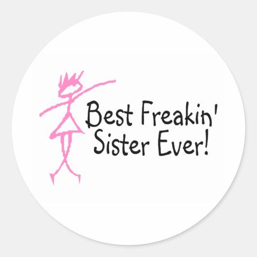 Best Freakin Sister Ever Ronde Sticker (Voorkant)